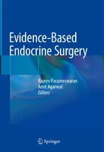 Evidence-Based Endocrine Surgery (Repost)