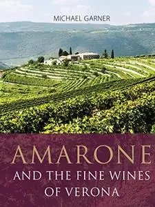 Amarone and the fine wines of Verona