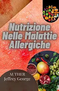 Nutrizione Nelle Malattie Allergiche