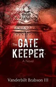 «The Gatekeeper» by Vanderbilt Brabson III