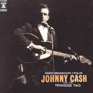 Johnny Cash & The Tennessee Two - Radio Broadcasts 1956-59 (2018)