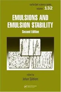 Emulsions and Emulsion Stability, 2nd. Edition