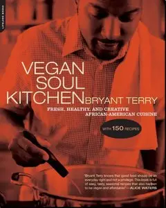 Vegan Soul Kitchen: Fresh, Healthy, and Creative African-American Cuisine (repost)