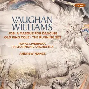 Royal Liverpool Philharmonic Orchestra Vaughan Williams: Job A Masque for Dancing, Old King Cole - An Orchestral Ballet (2023)