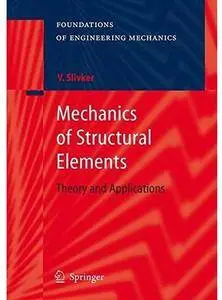 Mechanics of Structural Elements: Theory and Applications [Repost]