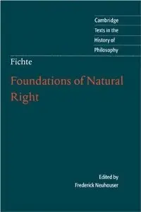Foundations of Natural Right (Cambridge Texts in the History of Philosophy) (repost)