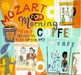 Mozart - Mozart for Morning Coffee (2007)