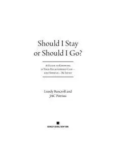 Should I Stay or Should I Go?: A Guide to Knowing if Your Relationship Can--and Should--be Saved