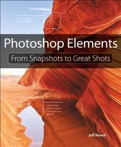 Photoshop Elements: From Snapshots to Great Shots (repost)