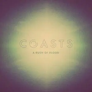 Coasts - 12 Releases (2013-2017)