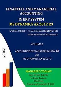 FINANCIAL AND MANAGERIAL ACCOUNTING IN ERP SYSTEM MICROSOFT DYNAMICS AX 2012 R3