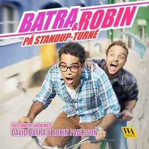 «Batra & Robin» by David Batra,Robin Paulsson