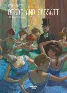 Europe Comics-Degas and Cassatt The Dance of Solitude HYBRiD COMiC eBook