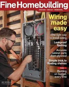 Fine Homebuilding - July 2018