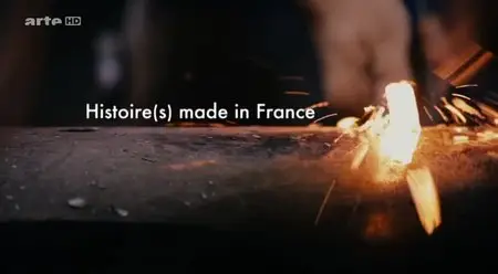 (Arte) Histoire(s) made in France (2014)