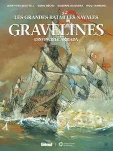 Les grandes batailles navales - Tome 16 - Gravelines - l'invincible armada