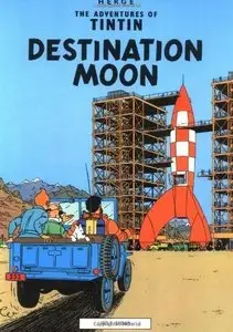 "Destination Moon (The Adventures of Tintin)"