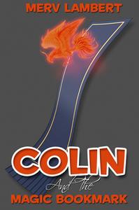 «Colin and the Magic Bookmark» by Merv Lambert