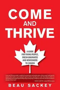 «Come and Thrive» by Beau Sackey