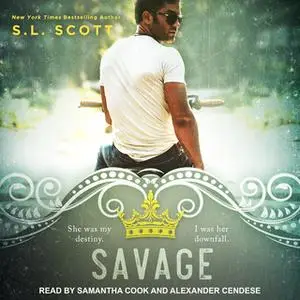 «Savage» by S.L. Scott