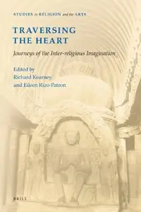 Traversing the Heart: Journeys of the Inter-Religious Imagination [Repost]