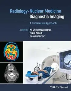 Radiology-Nuclear Medicine Diagnostic Imaging: A Correlative Approach