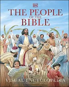 The People of the Bible Visual Encyclopedia (Repost)