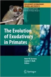 The Evolution of Exudativory in Primates