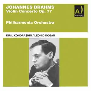 Leonid Kogan - Brahms- Violin Concerto in D Major, Op. 77 (Remastered) (2021) [Official Digital Download 24/96]