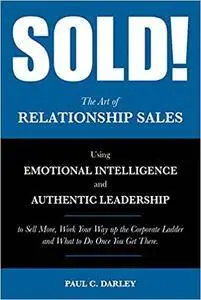 Sold!: The Art of Relationship Sales