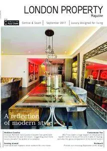 London Property Magazine Central & South Edition – September 2017