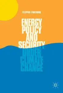 Energy Policy and Security under Climate Change