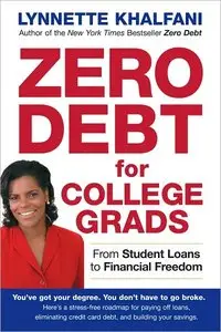 Zero Debt for College Grads: From Student Loans to Financial Freedom (repost)