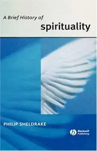 A Brief History of Spirituality (Repost)