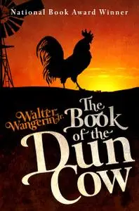 «The Book of the Dun Cow» by Walter Wangerin