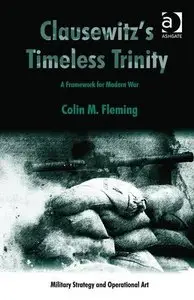 Clausewitz's Timeless Trinity: A Framework for Modern War 