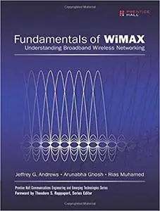 Fundamentals of WiMAX: Understanding Broadband Wireless Networking