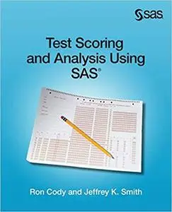 Test Scoring and Analysis Using SAS