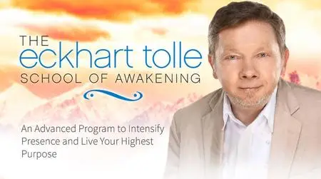 Eckhart Tolle - School of Awakening