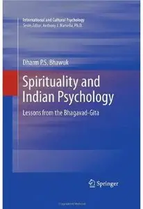 Spirituality and Indian Psychology: Lessons from the Bhagavad-Gita