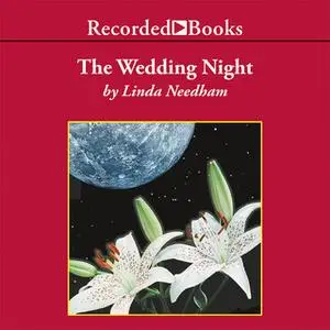 «The Wedding Night» by Linda Needham