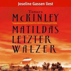Tamara McKinley - Matildas letzter Walzer (Re-Upload)