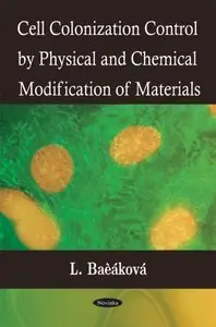 Cell Colonization Control by Physical and Chemical Modification of Materials