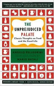 The Unprejudiced Palate: Classic Thoughts on Food and the Good Life [Repost]