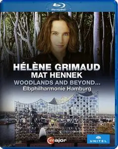 Hélène Grimaud - Woodlands and Beyond... (2020/17) [Blu-Ray]