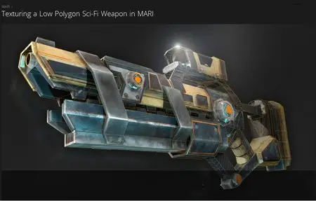 Digital Tutors - Texturing a Low Polygon Sci-Fi Weapon in MARI