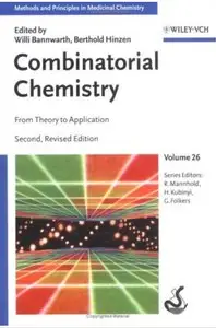 Combinatorial Chemistry: From Theory to Application (2nd edition)