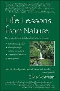 Life Lessons from Nature: Motivational Speaker, Military Strategist, Political Advisor, Scientist & Engineer, Foster Parent