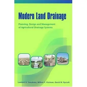 Modern Land Drainage: Planning, Design and Management of Agricultural Drainage Systems