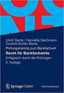 Recht für Bankfachwirte: Erfolgreich durch die Prüfungen